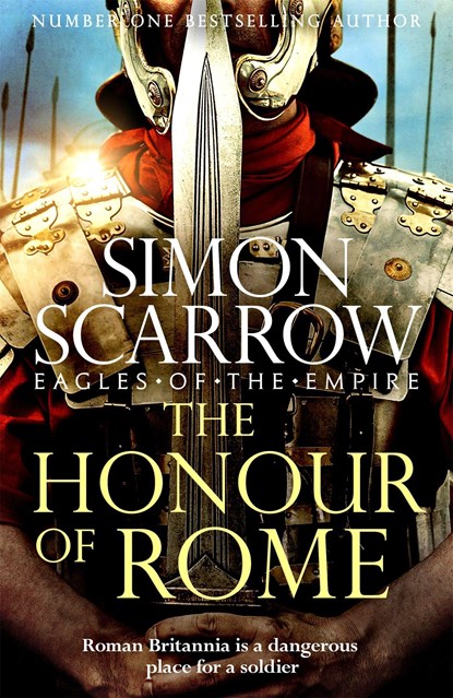 The Honour of Rome (Eagles of the Empire 19), Simon Scarrow - Paperback - 9781472258502