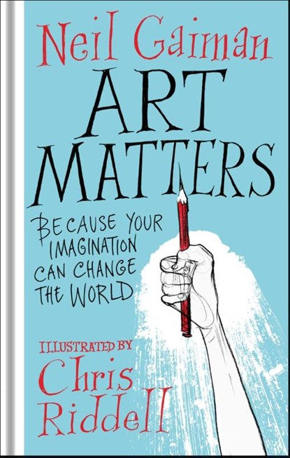 Art Matters, Neil Gaiman - Gebonden Gebonden - 9781472260086