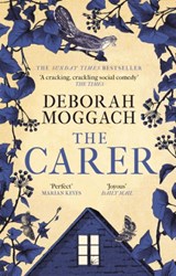 The Carer - Deborah Moggach - 9781472260499