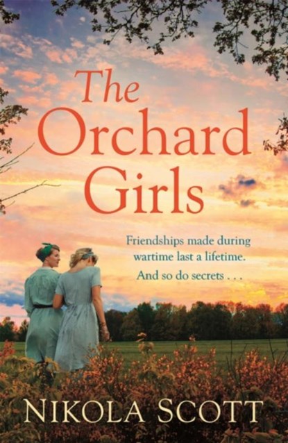 The Orchard Girls, Nikola Scott - Paperback - 9781472260796