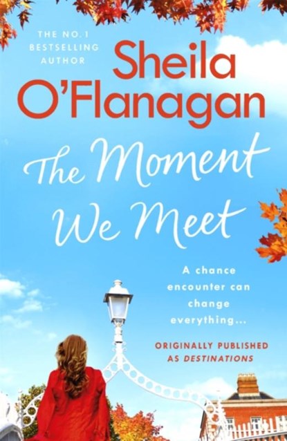 The Moment We Meet, Sheila O'Flanagan - Paperback - 9781472261465