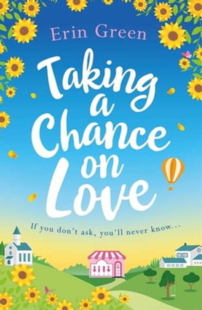Taking a Chance on Love, Erin Green - Ebook - 9781472263568
