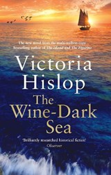 The Wine-Dark Sea - Victoria Hislop - 9781472263988