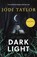 Dark Light, Jodi Taylor - Paperback - 9781472264213