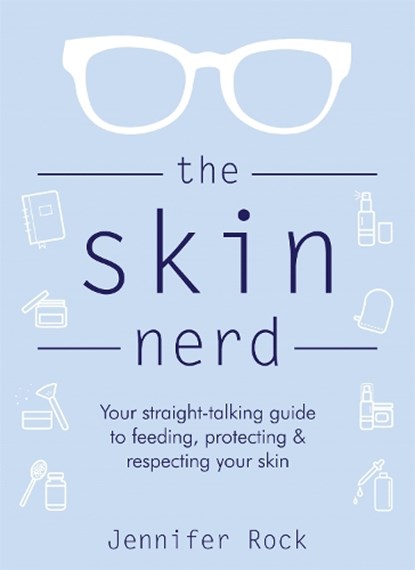 The Skin Nerd, Jennifer Rock - Gebonden - 9781472265319