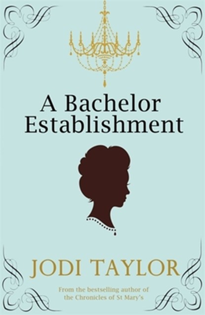 A Bachelor Establishment, Jodi Taylor - Paperback - 9781472265470