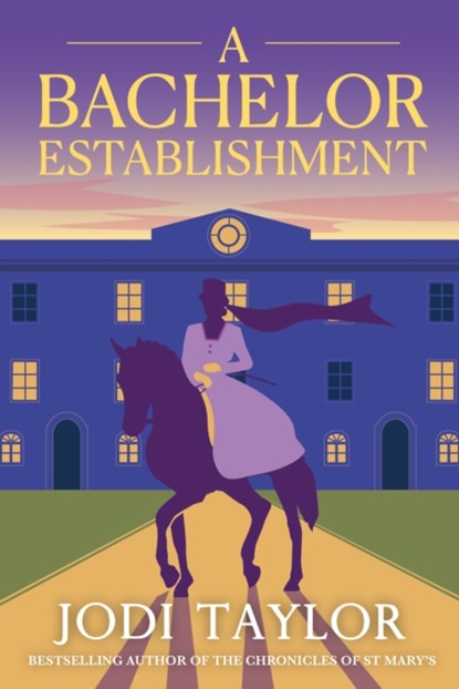 A Bachelor Establishment, Jodi Taylor - Paperback - 9781472265470