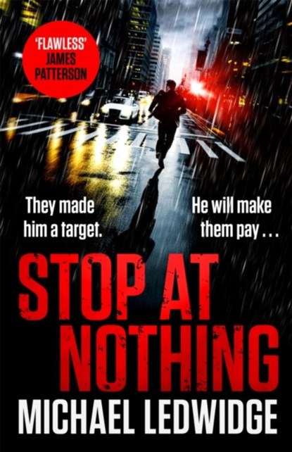 Stop At Nothing, Michael Ledwidge - Gebonden - 9781472265760