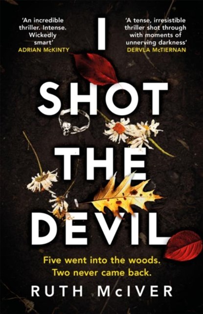 I Shot the Devil, Ruth McIver - Gebonden - 9781472266019