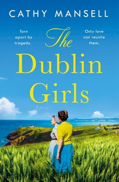 The Dublin Girls, Cathy Mansell - Ebook - 9781472266415