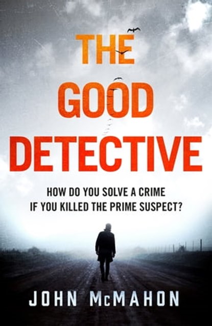 The Good Detective, John McMahon - Ebook - 9781472266439