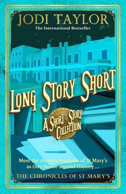 Long Story Short (short story collection), Jodi Taylor - Paperback - 9781472266736