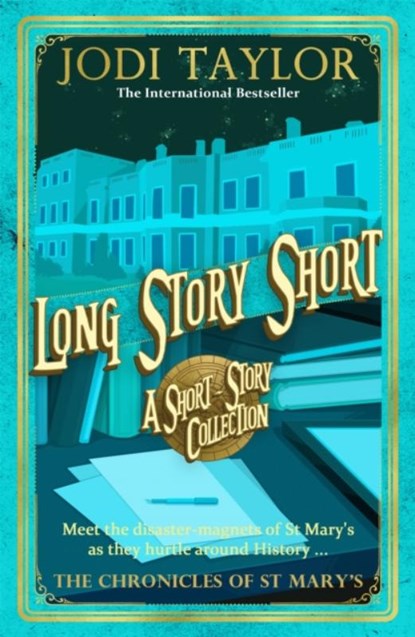 Long Story Short (short story collection), Jodi Taylor - Paperback - 9781472266736