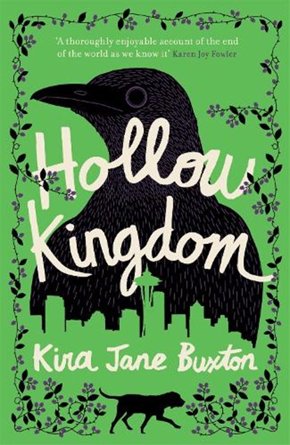 Hollow Kingdom, Kira Jane Buxton - Paperback - 9781472268679