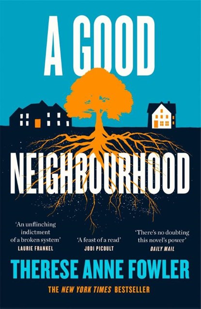 A Good Neighbourhood, Therese Anne Fowler - Paperback - 9781472269362