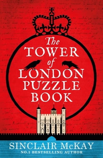 The Tower of London Puzzle Book, Sinclair McKay - Ebook - 9781472270412