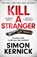 Kill A Stranger, Simon Kernick - Paperback - 9781472270979
