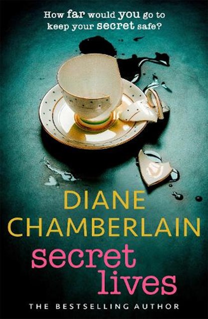 Secret Lives: the discovery of an old journal unlocks a secret in this gripping emotional page-turner from the bestselling author, Diane Chamberlain - Paperback - 9781472271303