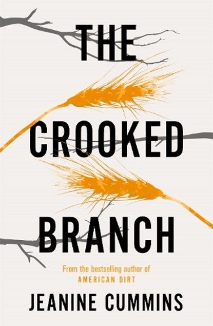 The Crooked Branch, Jeanine Cummins - Paperback - 9781472272850