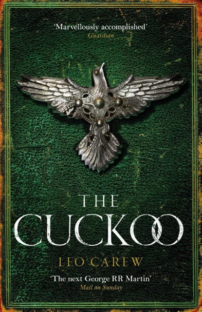 The Cuckoo (The UNDER THE NORTHERN SKY Series, Book 3), Leo Carew - Paperback - 9781472273116