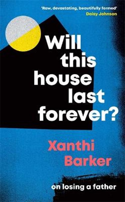 Will This House Last Forever?, Xanthi Barker - Paperback - 9781472274458