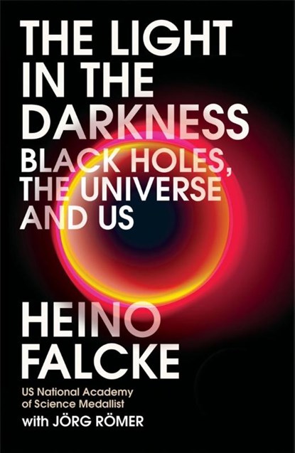 Light in the Darkness, Professor Heino Falcke ; Jorg Romer - Paperback - 9781472274533