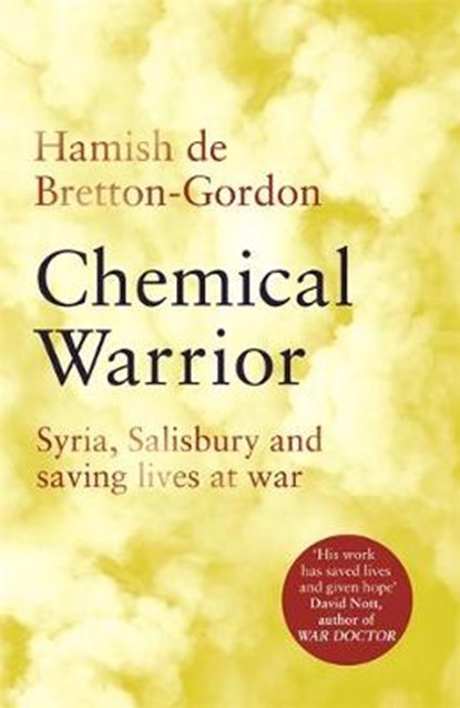 Chemical Warrior, Hamish de Bretton-Gordon - Gebonden - 9781472274540