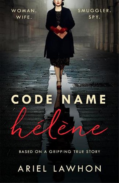 Code Name Helene, Ariel Lawhon - Paperback - 9781472275363