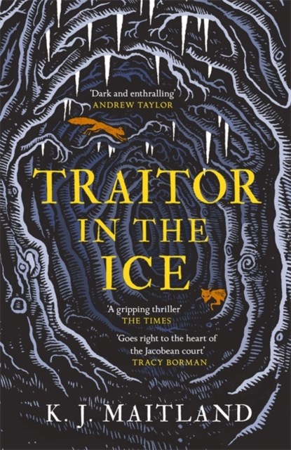 Traitor in the Ice, K. J. Maitland - Gebonden - 9781472275455