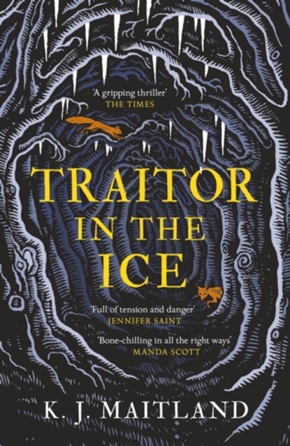 Traitor in the Ice, K. J. Maitland - Paperback - 9781472275493