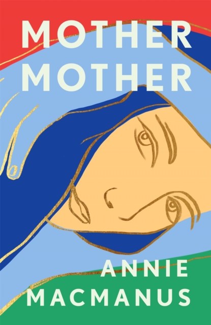 Mother Mother, Annie Macmanus - Paperback - 9781472275899