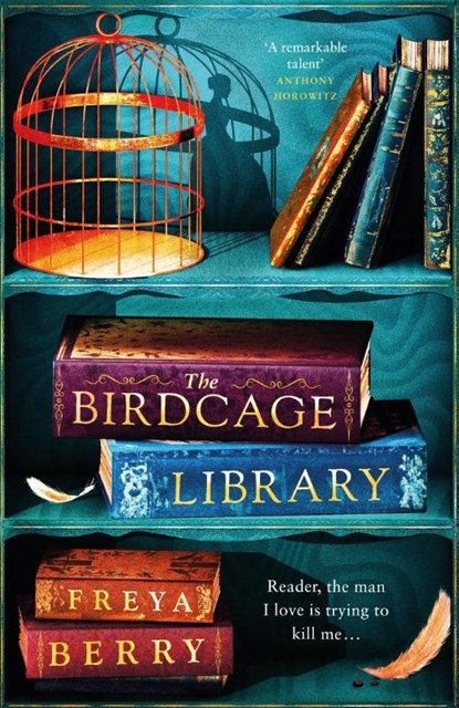 The Birdcage Library, Freya Berry - Paperback - 9781472276360