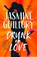 Drunk on Love, Jasmine Guillory - Paperback - 9781472276797