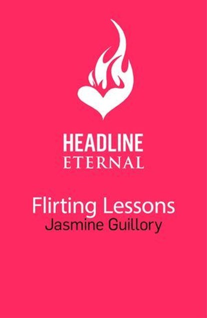 Flirting Lessons, Jasmine Guillory - Ebook - 9781472276841