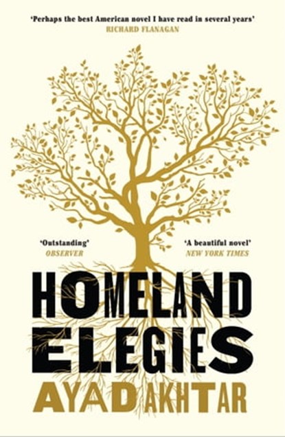Homeland Elegies, Ayad Akhtar - Ebook - 9781472276865