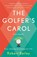 The Golfer's Carol, Robert Bailey - Paperback - 9781472276933