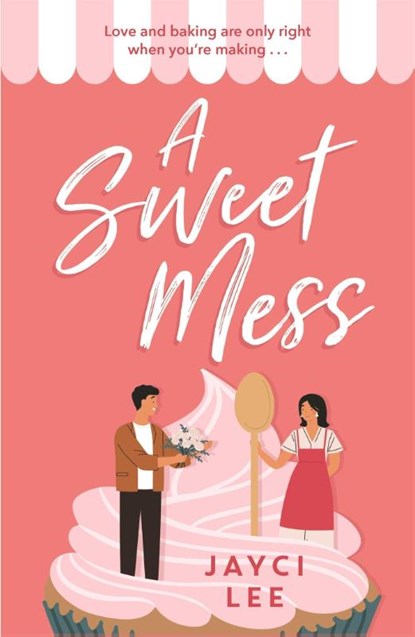 A Sweet Mess, Jayci Lee - Paperback - 9781472277091