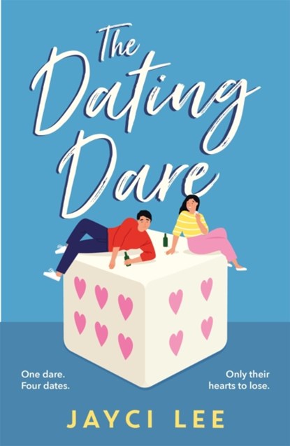 The Dating Dare, Jayci Lee - Paperback - 9781472277114