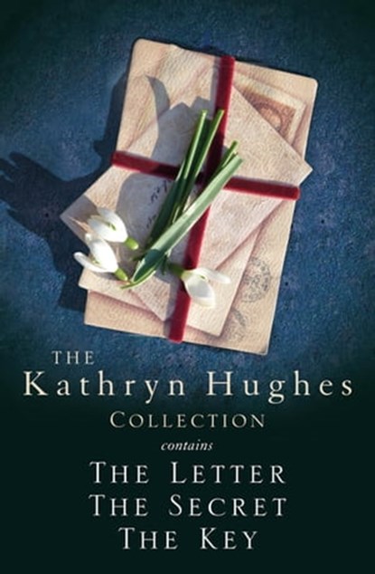 The Kathryn Hughes Collection, Kathryn Hughes - Ebook - 9781472277275