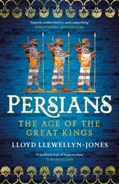 Persians, Professor Lloyd Llewellyn-Jones - Ebook - 9781472277305