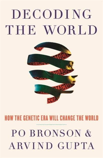 Decoding the World, Po Bronson ; Arvind Gupta - Paperback - 9781472278630