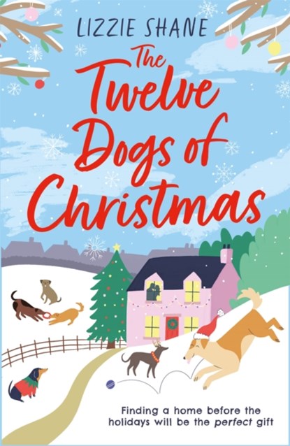 The Twelve Dogs of Christmas, Lizzie Shane - Paperback - 9781472278654