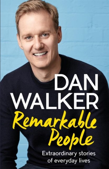 Remarkable People, Dan Walker - Paperback - 9781472278920