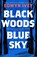Black Woods, Blue Sky, Eowyn Ivey - Paperback - 9781472279057