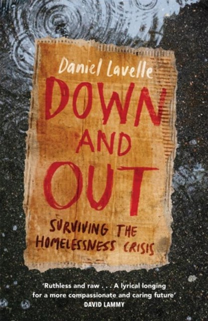 Down and Out, Daniel Lavelle - Gebonden - 9781472279095