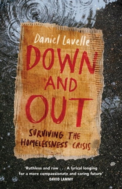 Down and Out, Daniel Lavelle - Ebook - 9781472279101