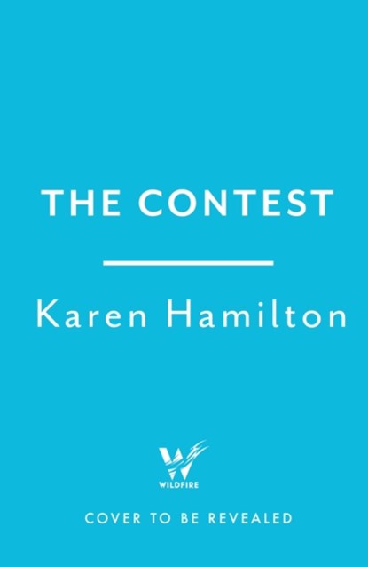 The Contest, Karen Hamilton - Gebonden - 9781472279439