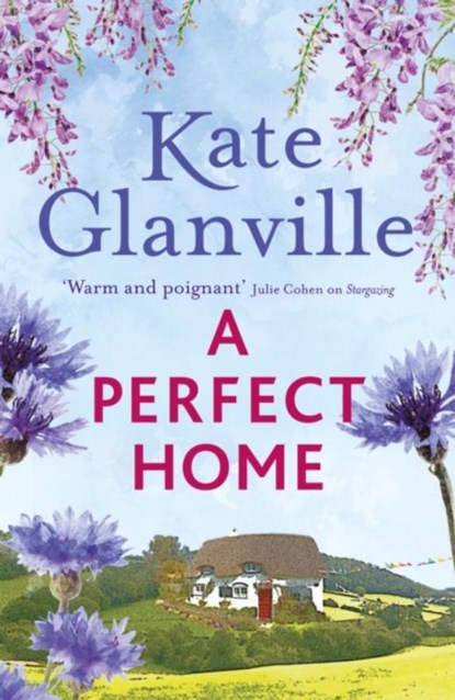 A Perfect Home, Kate Glanville - Paperback - 9781472280329