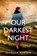 Our Darkest Night, Jennifer Robson - Paperback - 9781472280688