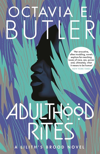 Adulthood Rites, Octavia E. Butler - Paperback - 9781472281074